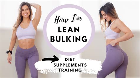 How Im Lean Bulking Diet Supplements And Training Ashley Gaita Youtube