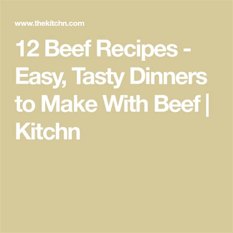 Discover recipes for entrees, sides, bread, and desserts to include in your easter is filled with tradition and the dinner table is no exception. 20 Easy, Tasty Dinners to Make with Any Kind of Beef in ...