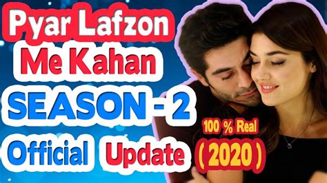 Pyaar Lafzon Mein Kahan Season Official Update Ask Laftan