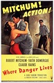 Where Danger Lives (1950) - IMDb
