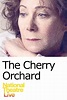 Watch National Theatre Live: The Cherry Orchard (2011) Good Quality ...
