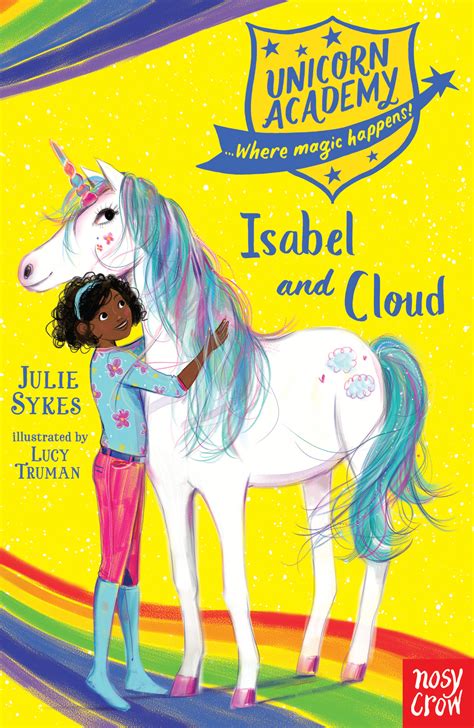 Isabel And Cloud Unicorn Academy 3 Julie Sykes Illustrated By Lucy