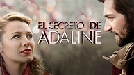 EL SECRETO DE ADALINE, trailer
