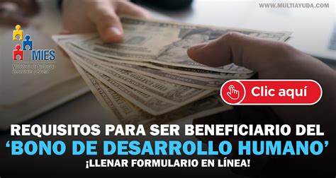 Requisitos Para Ser Beneficiario Del Bono De Desarrollo Humano 2023