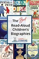 The Best Read-Aloud Children's Biographies | Biography for kids ...