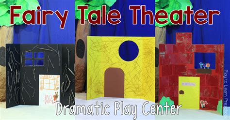 Fairy Tale Theater Dramatic Play Play To Learn Preschool Preschool