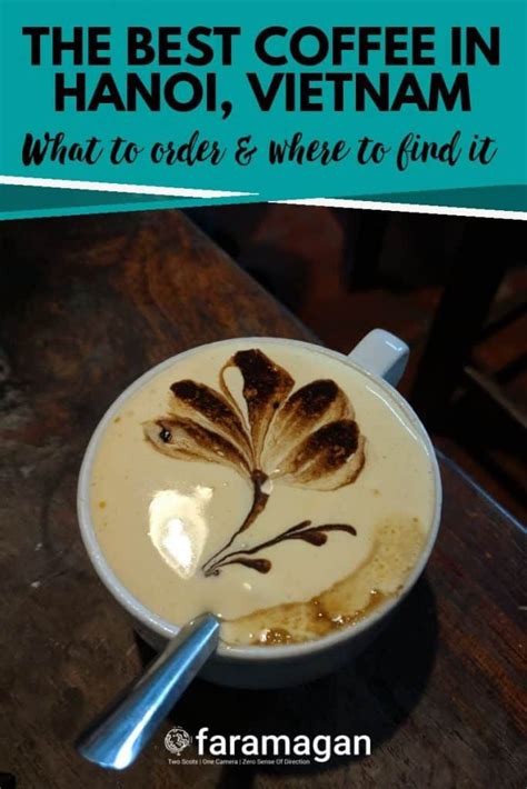 Check spelling or type a new query. A Guide To The Best Coffee In Hanoi, Vietnam | Faramagan ...