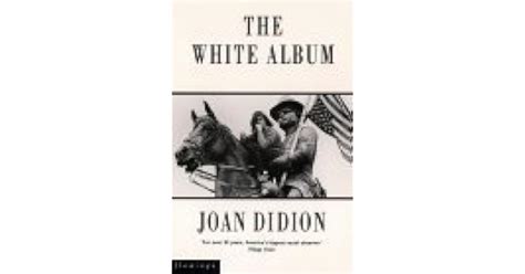 The White Album By Joan Didion