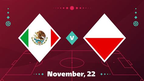 Mexico vs Poland, Football 2022, Group C. World Football Competition championship match versus 