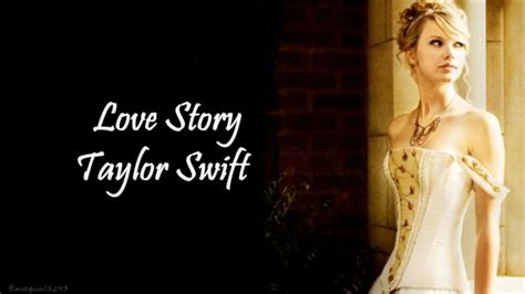 Taylor Swift Love Story Lyrics Youtube