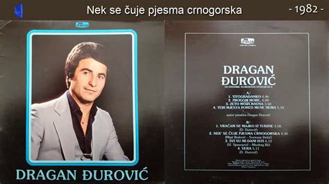 Dragan Djurovic Nek Se Cuje Pjesma Crnogorska Audio 1982 YouTube