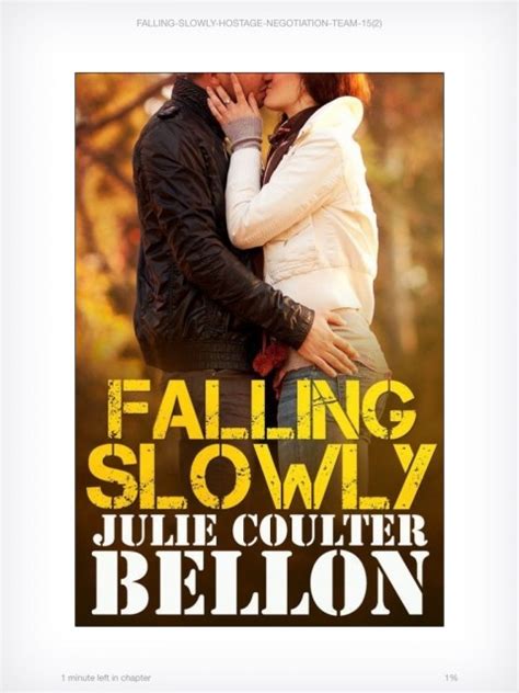 Falling Slowly Hostage Negotiation Team 15 By Julie Coulter Bellon
