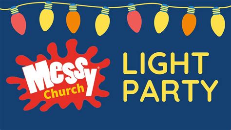 Messy Church Light Party Youtube