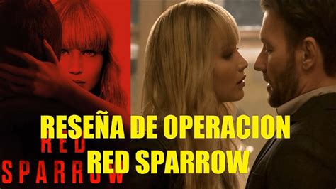 Reseña De Operacion Red Sparrow Jennifer Lawrence Nos Muestra Su Mejor Lado Youtube