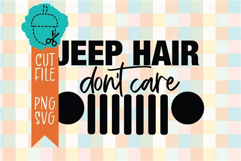 Jeep Hair Dont Care Oak And Lamb