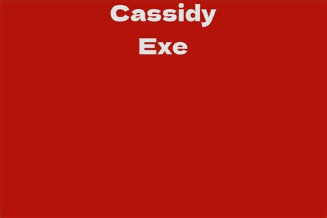Cassidy Exe Facts Bio Career Net Worth Aidwiki