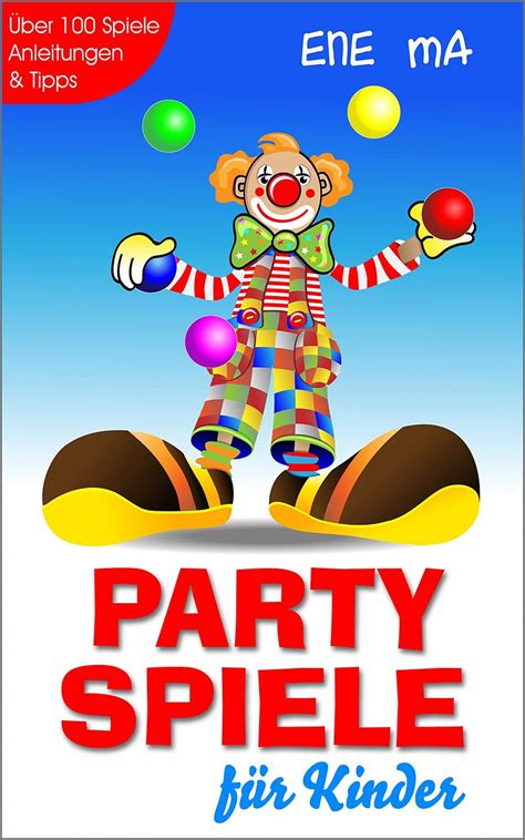 Party Spiele Für Kinder Ene Ma Deutsche E Books Ex Libris