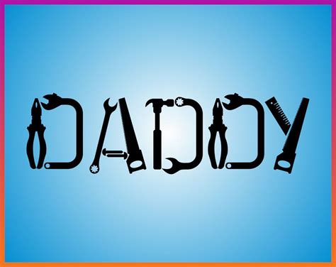 Daddy Building Tool Svg Fathers Day Quote Svg Cricut Iron On Transfer