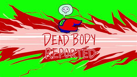 Look, this is the red dead body of a character from the popular multiplayer video game among us! Among Us - Dead Body Reported Greenscreen - YouTube