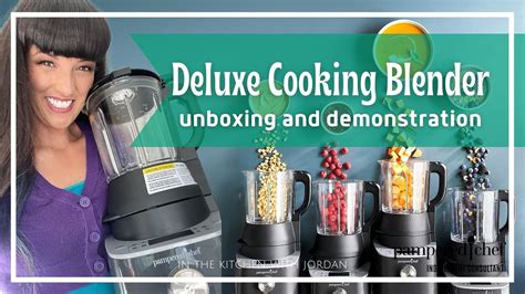 Pampered Chef Deluxe Cooking Blender Unboxing And Demonstration Were