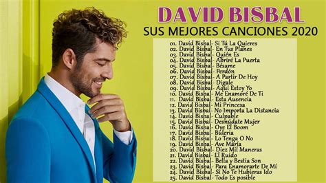 David Bisbal Si Tú La Quieres David Bisbal Greatest Hits Full Album