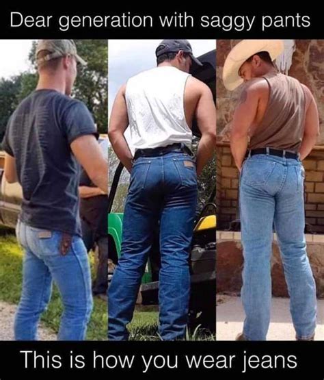 memes dear generation with saggy pants this is how you wear jeans western outfits