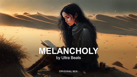 Ultra Beats Melancholy Original Mix Youtube