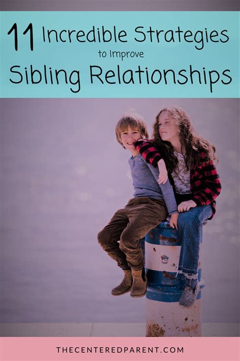 The Ultimate Guide To Sibling Relationships Nurturing Healthy Sibling