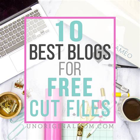 Top 10 Best Blogs For Free Cut Files Unoriginal Mom