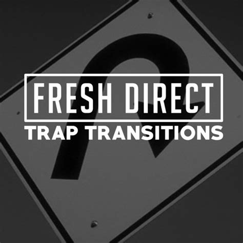 Stream Dj Fresh Direct Trap Transition Pack Vol 1 Read Description By 123456789 Listen