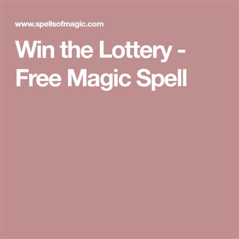 If you think you need to cast a black magic remove spell and start looking for someone to do this for you on the internet, you will find hundreds of websites offering services of professional. Win the Lottery - Free Magic Spell | Free magic spells ...