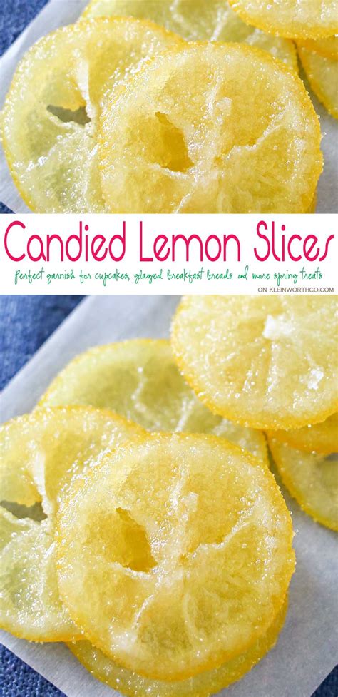 Candied Lemon Slices Kleinworth And Co
