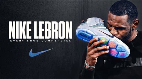 Lebron James Every Shoe Commercial 2003 2017 ᴴᴰ Youtube