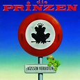 Die Prinzen - Küssen verboten Songtexte, Lyrics, Übersetzungen & Hörproben