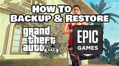 How To Backup And Restore Gta V On Epic Games Youtube