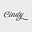 Name Cindy - Cindy - Sticker | TeePublic