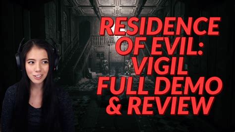 Residence Of Evil Vigil Full Demo And Review Gameplay Free Download