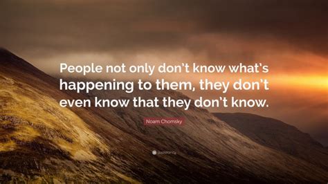 Https://tommynaija.com/quote/they Don T Know What They Don T Know Quote