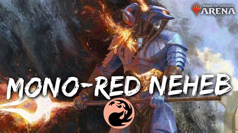 Mono Red Neheb Mtg Arena Red Aggro Deck In War Standard Youtube