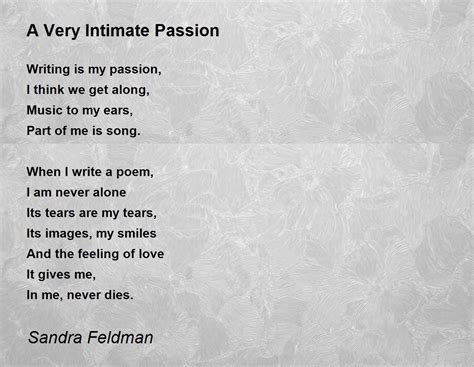 A Very Intimate Passion By Sandra Feldman A Very Intimate Passion Poem
