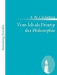 Vom Ich als Prinzip der Philosophie, F W J Schelling | 9783843067010 ...