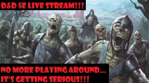 Dandd 5th Ed Curse Of Strahd Zombie Horde Live Gameplay Youtube