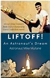 Liftoff! An Astronaut's Dream (Signed) | Patrick Mullane - Au