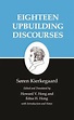 Eighteen Upbuilding Discourses: Soren Kierkegaard, Howard Vincent Hong ...