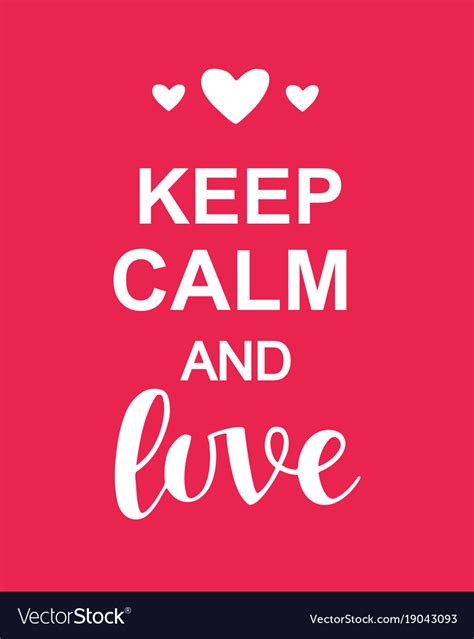 Keep Calm And Love Keep Calm And Love The World Poster Niamhw4