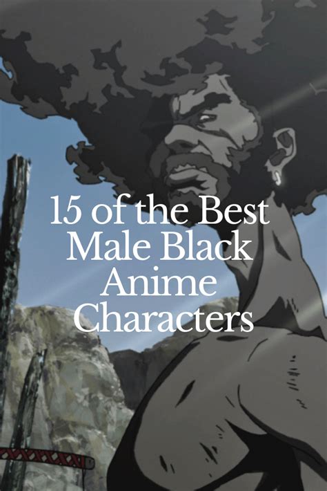 15 Of The Best Male Black Anime Characters — Anime Impulse ™ 2023