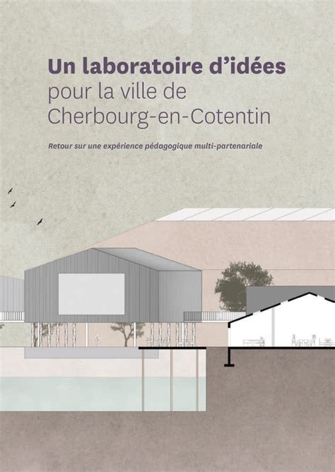 Un Laboratoire Didées Pour La Ville De Cherbourg En Cotentin Ensa
