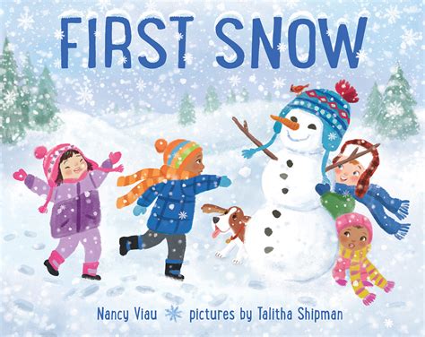 Childrens Book Review First Snow By Nancy Viau Books As Ts