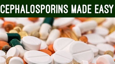 Cephalosporin Antibiotic Generations And Pharmacology Made Easy
