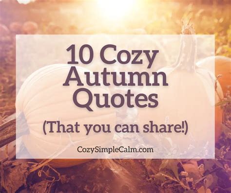 10 Cozy Autumn Quotes Cozy Simple Calm
